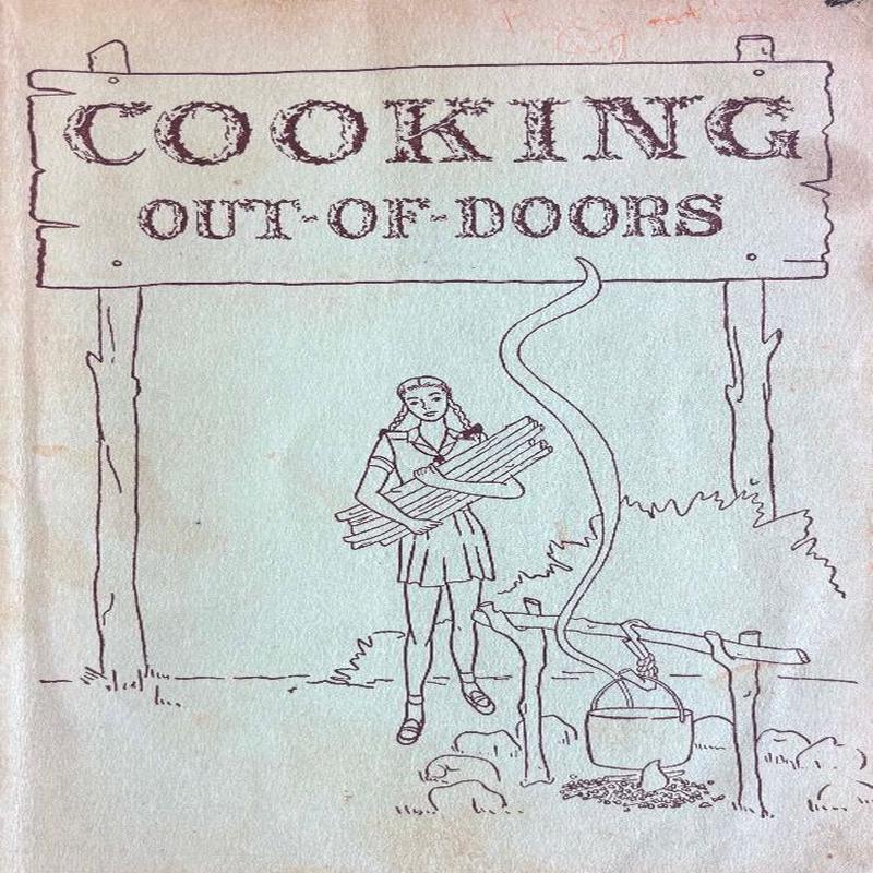 (*NEW ARRIVAL*) (Outdoors) Girl Scouts of America. Cooking Out-of-Doors