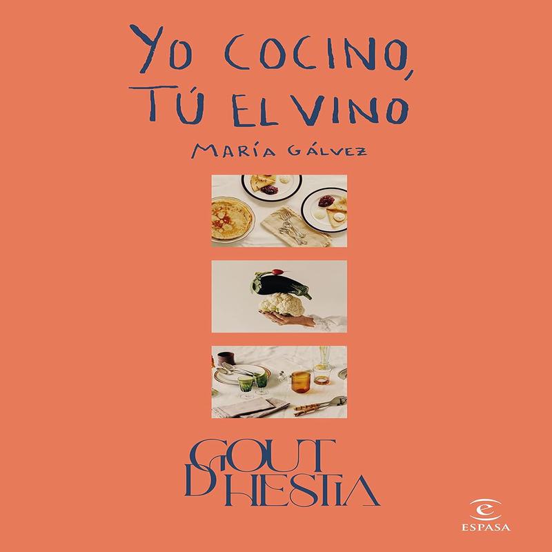 Yo Cocino, t el Vino (Mara Glvez Enseat Goutdhestia)