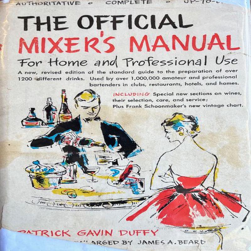 (*NEW ARRIVAL*) (Cocktails) Duffy, Patrick Gavin. The Official Mixer\'s Manual: The Standard Guide for Professional and Amateur Bartenders Throughout the World.