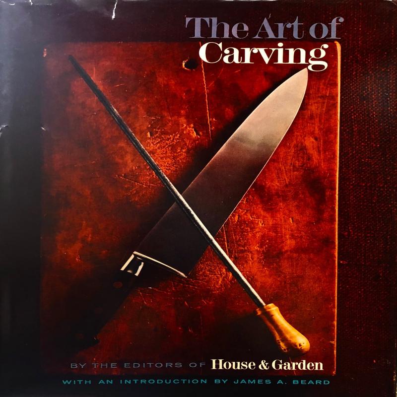 (*NEW ARRIVAL*) (Carving) Editors of House & Garden. The Art of Carving