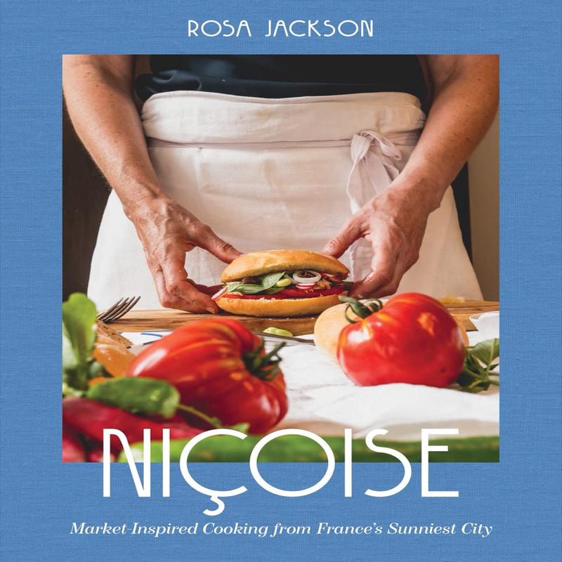Nioise: Market-Inspired Cooking from France\’s Sunniest City (Rosa Jackson)