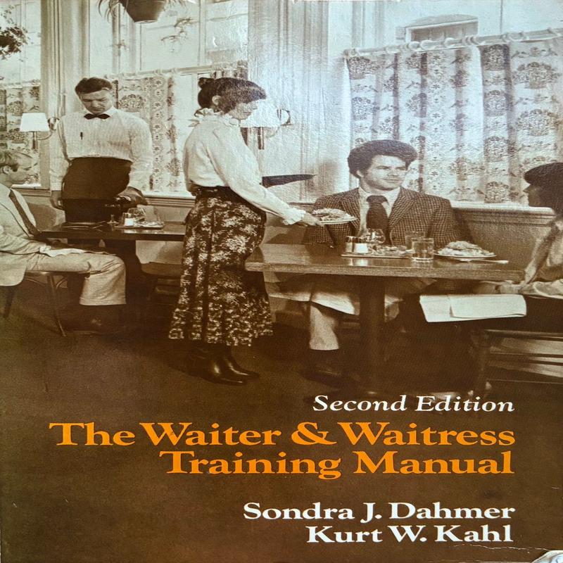 (*NEW ARRIVAL) (Service) Sondra Dahmer & Kurt Wahl. The Waiter & Waitress Training Manual