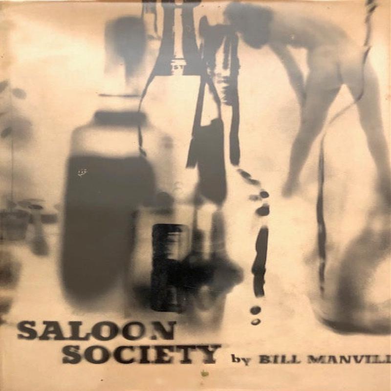 (*NEW ARRIVAL*) (Cocktails) Manville, Bill.  Saloon Society: The Diary of a Year Beyond Aspirin.
