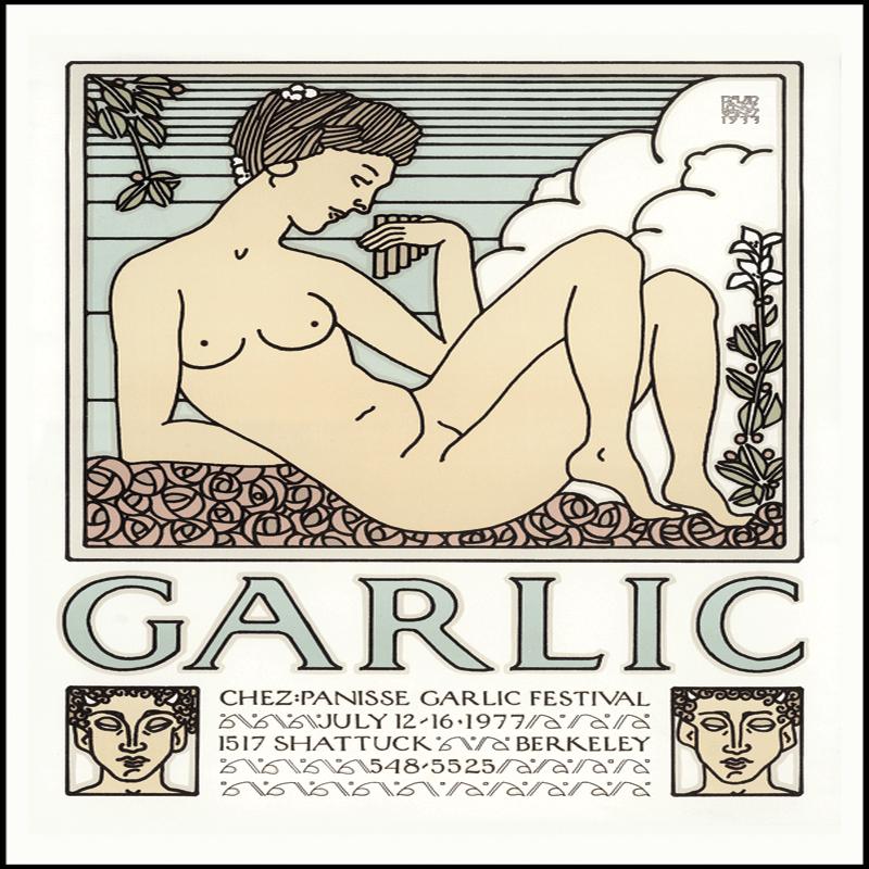 (*NEW ARRIVAL*) (Chez Panisse) David Lance Goines. GARLIC: Chez Panisse Garlic Festival *Signed*