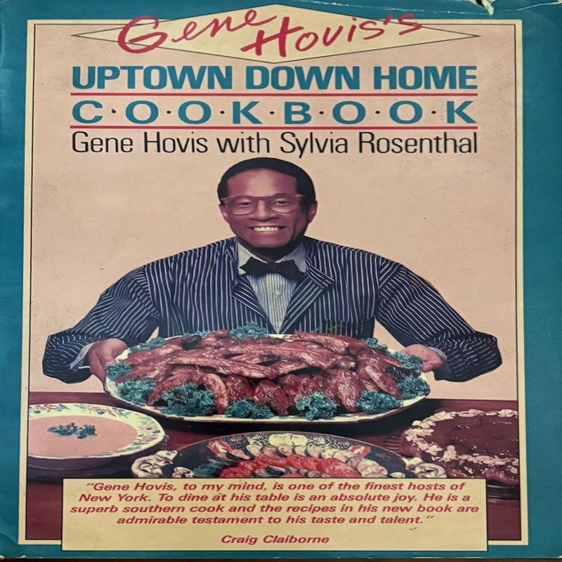 (*NEW ARRIVAL*) (African American) Gene Hovis. Gene Hovis\'s Uptown Down Home Cookbook (Gene Hovis & Sylvia Rosenthal