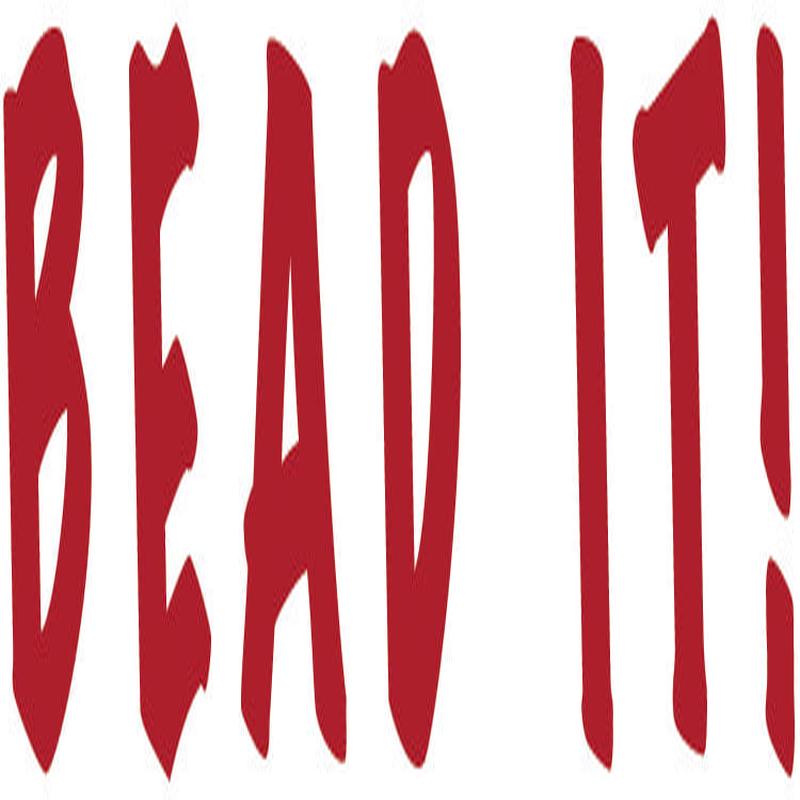 Bead it!